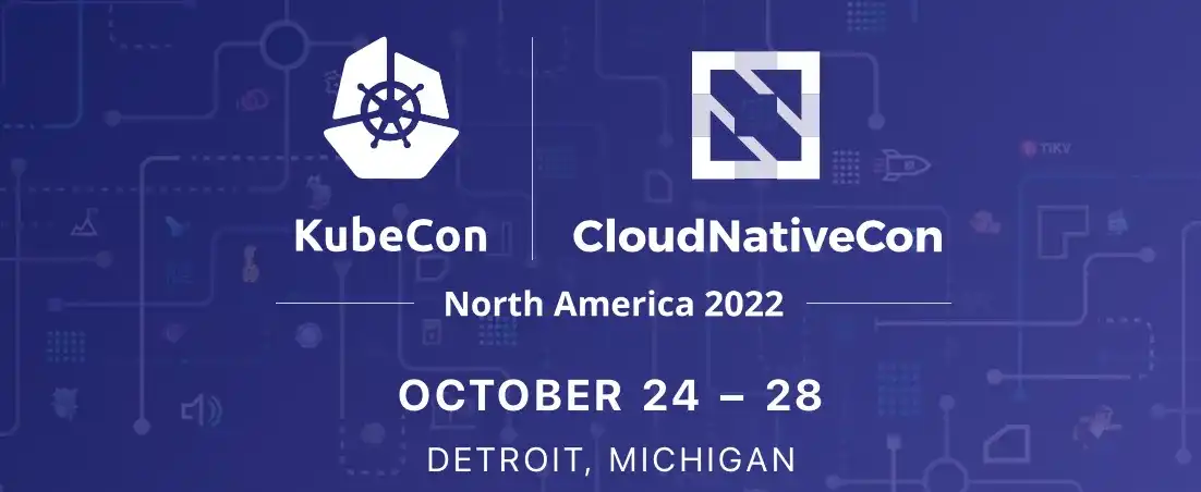KubeCon + CloudNative North America 2022