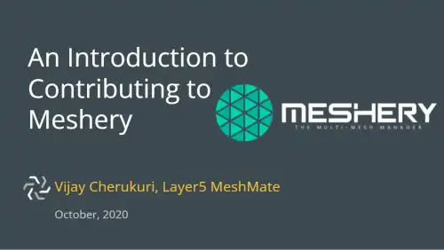 An Introduction to Contributing to Meshery