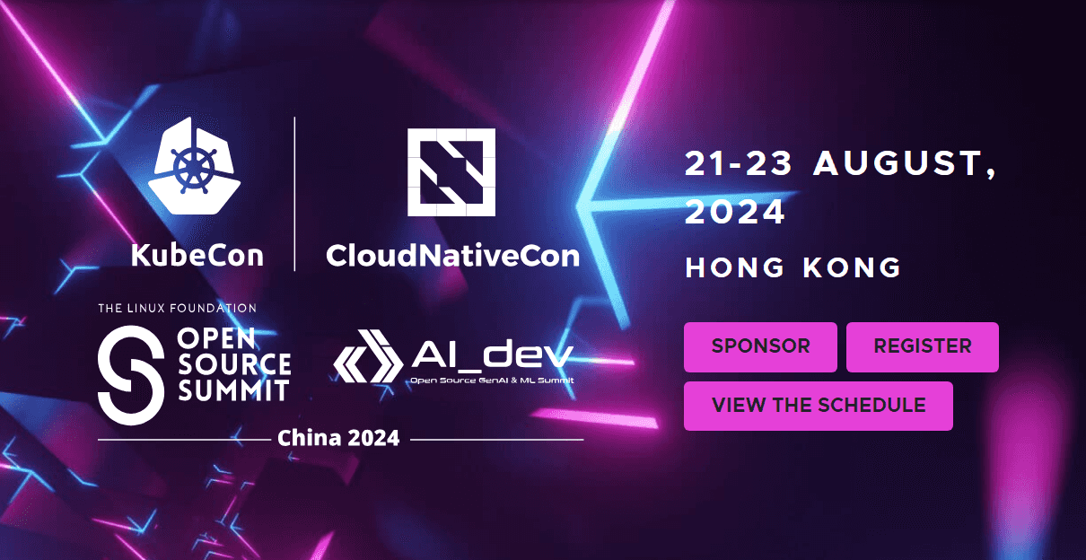 KubeCon + CloudNativeCon Open Source Summit + AI_dev Hong Kong, China
