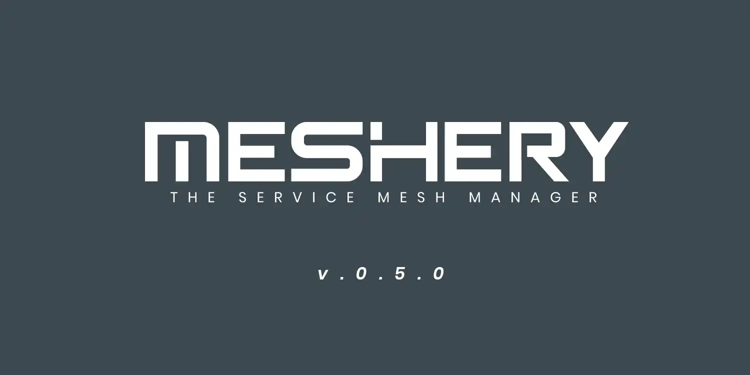 Announcing Meshery v0.5.0