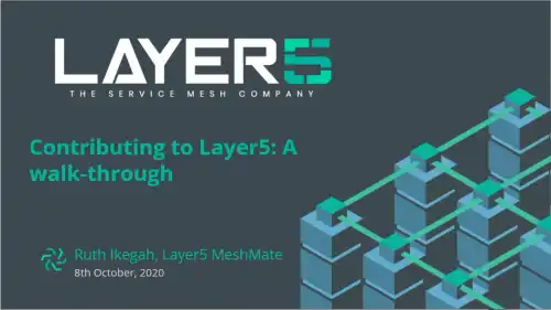 A tutorial on contributing to Layer5 and working with Git